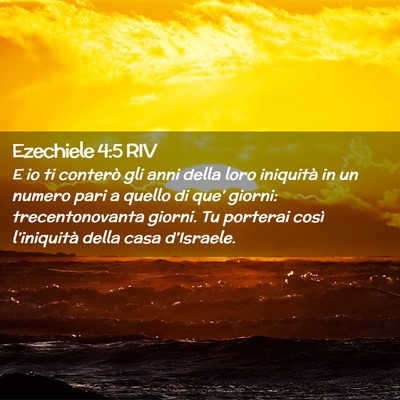 Picture 02 - Ezechiele 4:5 RIV - E io ti conterò gli anni della loro iniquità in - Bible Verse Picture