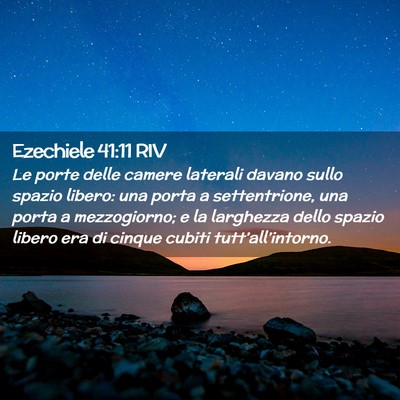 Picture 02 - Ezechiele 41:11 RIV - Le porte delle camere laterali davano sullo - Bible Verse Picture