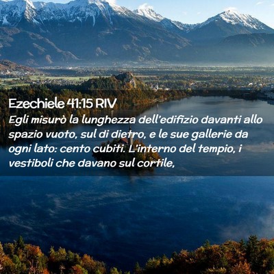 Picture 02 - Ezechiele 41:15 RIV - Egli misurò la lunghezza dell’edifizio davanti - Bible Verse Picture