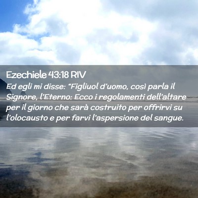 Picture 02 - Ezechiele 43:18 RIV - Ed egli mi disse: “Figliuol d’uomo, così - Bible Verse Picture