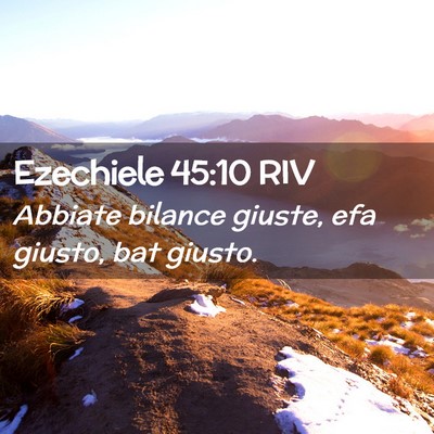 Picture 02 - Ezechiele 45:10 RIV - Abbiate bilance giuste, efa giusto, bat - Bible Verse Picture