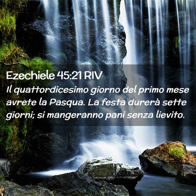 Picture 02 - Ezechiele 45:21 RIV - Il quattordicesimo giorno del primo mese avrete - Bible Verse Picture