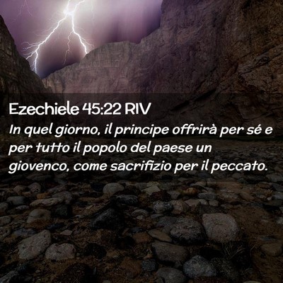 Picture 02 - Ezechiele 45:22 RIV - In quel giorno, il principe offrirà per sé e - Bible Verse Picture