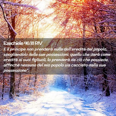Picture 02 - Ezechiele 46:18 RIV - E il principe non prenderà nulla dell’eredità - Bible Verse Picture