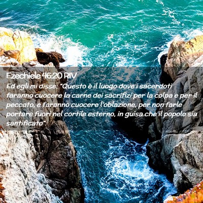 Picture 02 - Ezechiele 46:20 RIV - Ed egli mi disse: “Questo è il luogo dove i - Bible Verse Picture