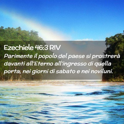 Picture 02 - Ezechiele 46:3 RIV - Parimente il popolo del paese si prostrerà - Bible Verse Picture