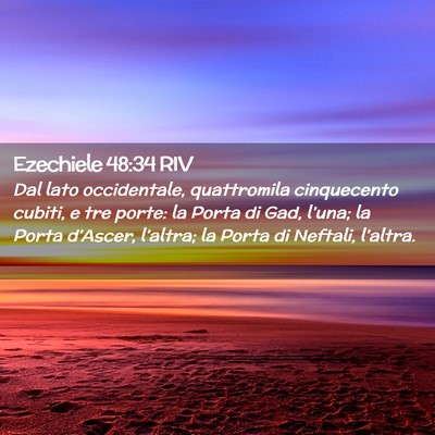 Picture 02 - Ezechiele 48:34 RIV - Dal lato occidentale, quattromila cinquecento - Bible Verse Picture