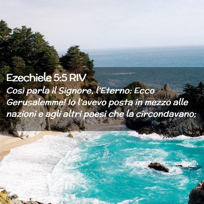 Picture 02 - Ezechiele 5:5 RIV - Così parla il Signore, l’Eterno: Ecco - Bible Verse Picture