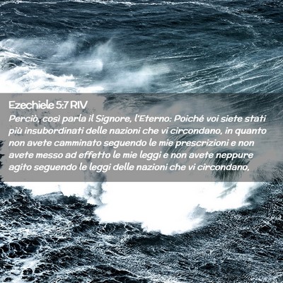 Picture 02 - Ezechiele 5:7 RIV - Perciò, così parla il Signore, l’Eterno: - Bible Verse Picture