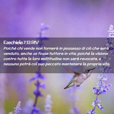 Picture 02 - Ezechiele 7:13 RIV - Poiché chi vende non tornerà in possesso di - Bible Verse Picture