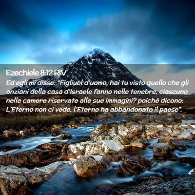 Picture 02 - Ezechiele 8:12 RIV - Ed egli mi disse: “Figliuol d’uomo, hai tu - Bible Verse Picture