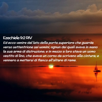 Picture 02 - Ezechiele 9:2 RIV - Ed ecco venire dal lato della porta superiore che - Bible Verse Picture
