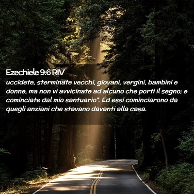 Picture 02 - Ezechiele 9:6 RIV - uccidete, sterminate vecchi, giovani, vergini, - Bible Verse Picture