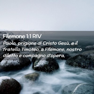 Picture 02 - Filemone 1:1 RIV - Paolo, prigione di Cristo Gesù, e il fratello - Bible Verse Picture