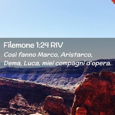Picture 02 - Filemone 1:24 RIV - Così fanno Marco, Aristarco, Dema, Luca, miei - Bible Verse Picture