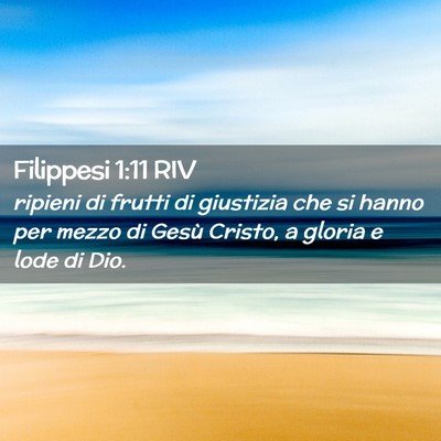 Picture 02 - Filippesi 1:11 RIV - ripieni di frutti di giustizia che si hanno per - Bible Verse Picture