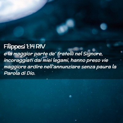 Picture 02 - Filippesi 1:14 RIV - e la maggior parte de’ fratelli nel Signore, - Bible Verse Picture