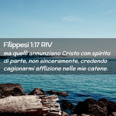 Picture 02 - Filippesi 1:17 RIV - ma quelli annunziano Cristo con spirito di parte, - Bible Verse Picture
