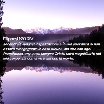 Picture 02 - Filippesi 1:20 RIV - secondo la mia viva aspettazione e la mia - Bible Verse Picture