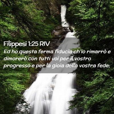 Picture 02 - Filippesi 1:25 RIV - Ed ho questa ferma fiducia ch’io rimarrò e - Bible Verse Picture