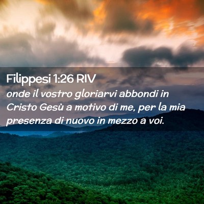 Picture 02 - Filippesi 1:26 RIV - onde il vostro gloriarvi abbondi in Cristo Gesù - Bible Verse Picture