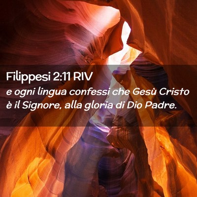 Picture 02 - Filippesi 2:11 RIV - e ogni lingua confessi che Gesù Cristo è il - Bible Verse Picture