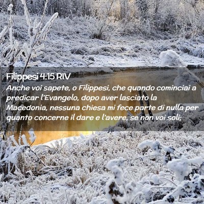 Picture 02 - Filippesi 4:15 RIV - Anche voi sapete, o Filippesi, che quando - Bible Verse Picture