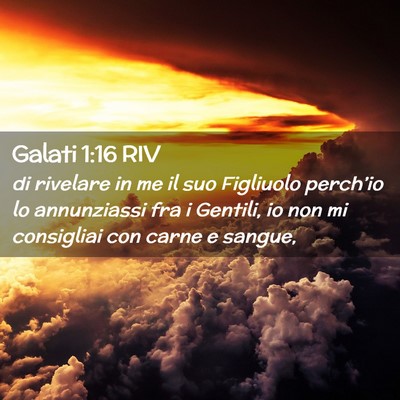 Picture 02 - Galati 1:16 RIV - di rivelare in me il suo Figliuolo perch’io lo - Bible Verse Picture