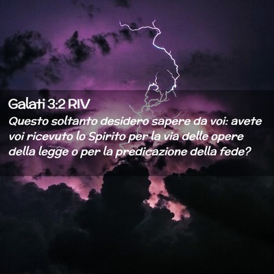 Picture 02 - Galati 3:2 RIV - Questo soltanto desidero sapere da voi: avete voi - Bible Verse Picture