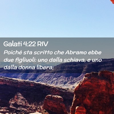 Picture 02 - Galati 4:22 RIV - Poiché sta scritto che Abramo ebbe due - Bible Verse Picture
