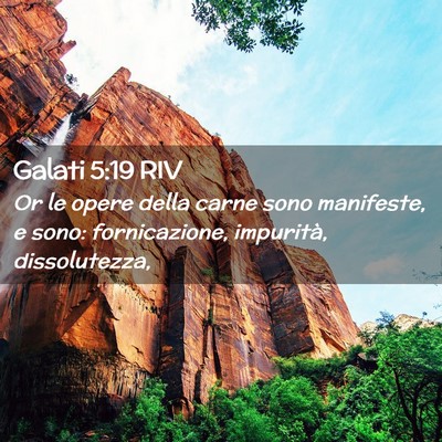Picture 02 - Galati 5:19 RIV - Or le opere della carne sono manifeste, e sono: - Bible Verse Picture