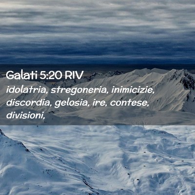 Picture 02 - Galati 5:20 RIV - idolatria, stregoneria, inimicizie, discordia, - Bible Verse Picture