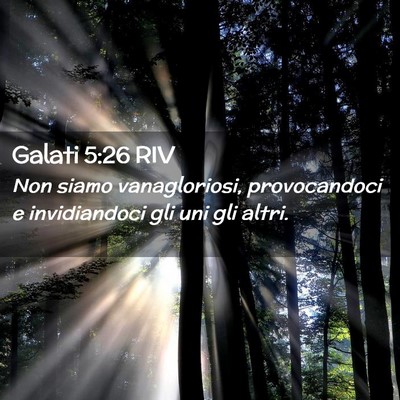 Picture 02 - Galati 5:26 RIV - Non siamo vanagloriosi, provocandoci e - Bible Verse Picture
