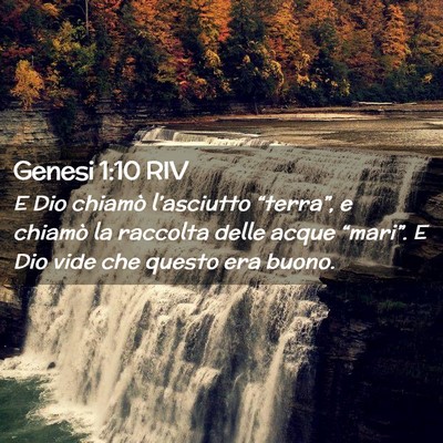 Picture 02 - Genesi 1:10 RIV - E Dio chiamò l’asciutto “terra”, e chiamò - Bible Verse Picture