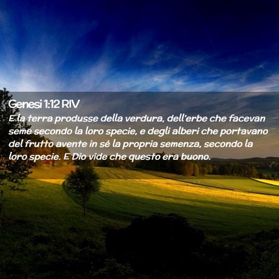 Picture 02 - Genesi 1:12 RIV - E la terra produsse della verdura, dell’erbe - Bible Verse Picture