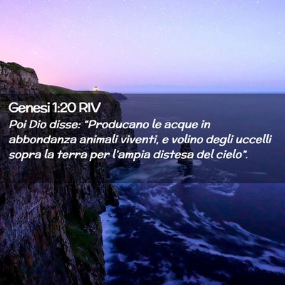 Picture 02 - Genesi 1:20 RIV - Poi Dio disse: “Producano le acque in - Bible Verse Picture