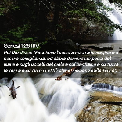 Picture 02 - Genesi 1:26 RIV - Poi Dio disse: “Facciamo l’uomo a nostra - Bible Verse Picture