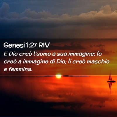 Picture 02 - Genesi 1:27 RIV - E Dio creò l’uomo a sua immagine; lo creò a - Bible Verse Picture