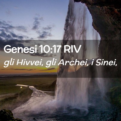 Picture 02 - Genesi 10:17 RIV - gli Hivvei, gli Archei, i - Bible Verse Picture