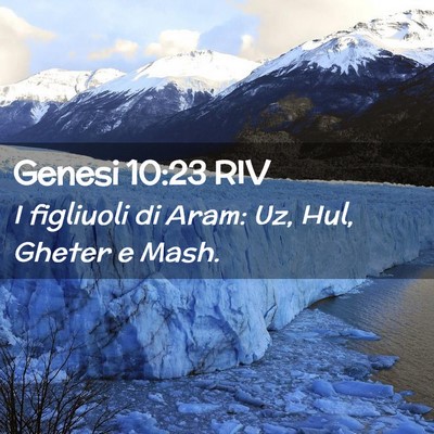 Picture 02 - Genesi 10:23 RIV - I figliuoli di Aram: Uz, Hul, Gheter e - Bible Verse Picture