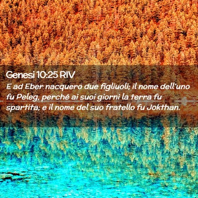 Picture 02 - Genesi 10:25 RIV - E ad Eber nacquero due figliuoli; il nome - Bible Verse Picture
