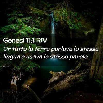 Picture 02 - Genesi 11:1 RIV - Or tutta la terra parlava la stessa lingua e - Bible Verse Picture
