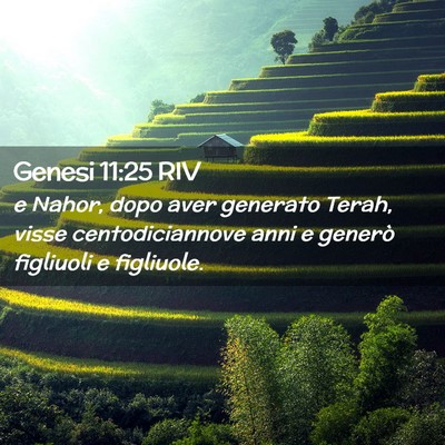 Picture 02 - Genesi 11:25 RIV - e Nahor, dopo aver generato Terah, visse - Bible Verse Picture