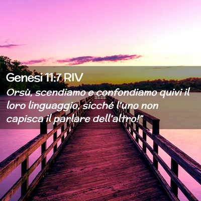 Picture 02 - Genesi 11:7 RIV - Orsù, scendiamo e confondiamo quivi il loro - Bible Verse Picture