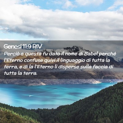 Picture 02 - Genesi 11:9 RIV - Perciò a questa fu dato il nome di Babel perché - Bible Verse Picture