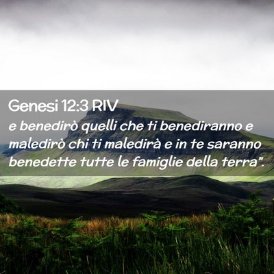 Picture 02 - Genesi 12:3 RIV - e benedirò quelli che ti benediranno e maledirò - Bible Verse Picture