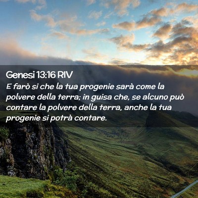 Picture 02 - Genesi 13:16 RIV - E farò si che la tua progenie sarà come la - Bible Verse Picture