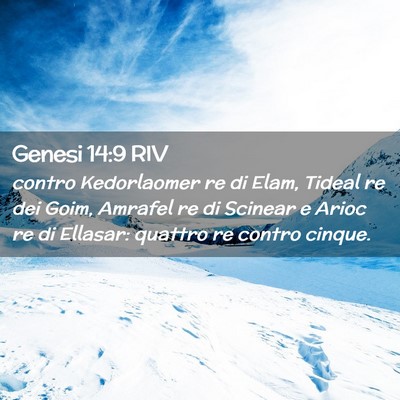 Picture 02 - Genesi 14:9 RIV - contro Kedorlaomer re di Elam, Tideal re dei - Bible Verse Picture