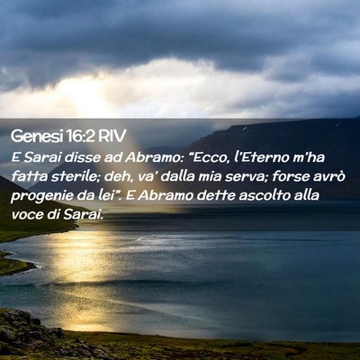Picture 02 - Genesi 16:2 RIV - E Sarai disse ad Abramo: “Ecco, l’Eterno - Bible Verse Picture