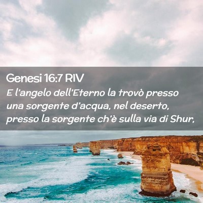 Picture 02 - Genesi 16:7 RIV - E l’angelo dell’Eterno la trovò presso una - Bible Verse Picture